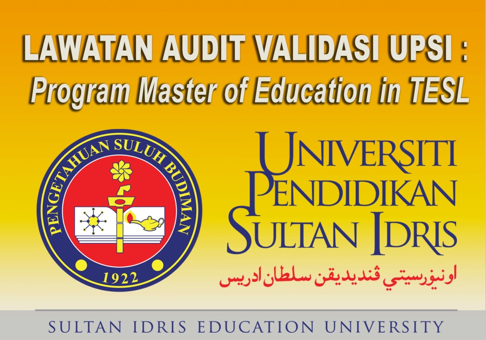 LAWATAN AUDIT VALIDASI UPSI :  Program Master of Education in TESL